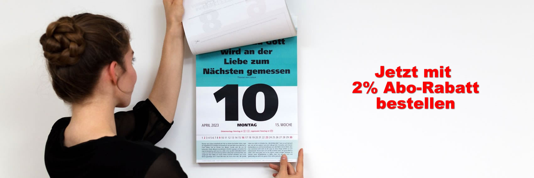 Impuls-Sprüchekalender gibt es mit 2% Abonnementrabatt - Sie haben keine Kündigungsfristen oder sonstige Fallen zu befürchten Impuls-Sprüchekalender gibt es mit 2% Abonnementrabatt - Sie haben keine Kündigungsfristen oder sonstige Fallen zu befürchten